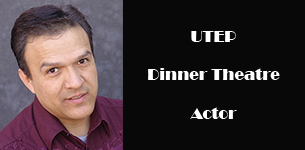 UTEP Dinner Theatre Actor